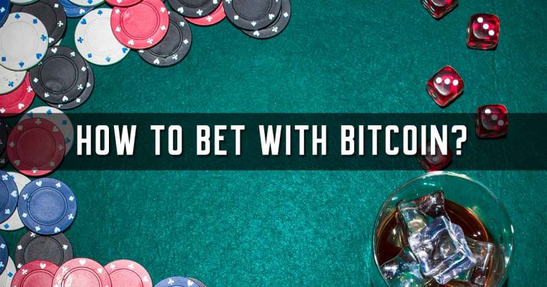 How to Bet With Bitcoin? A Guide For Newbies