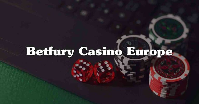 Betfury Casino Europe
