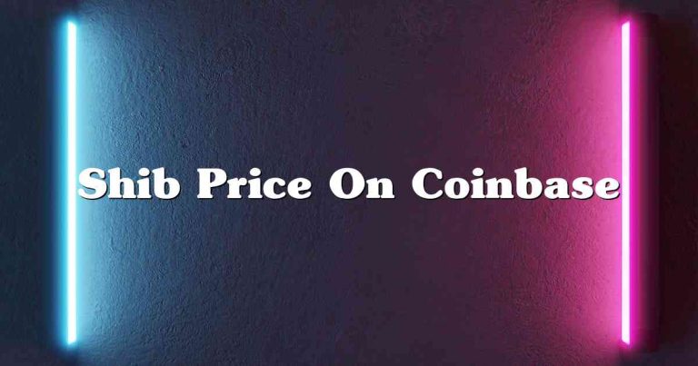 Shib Price On Coinbase