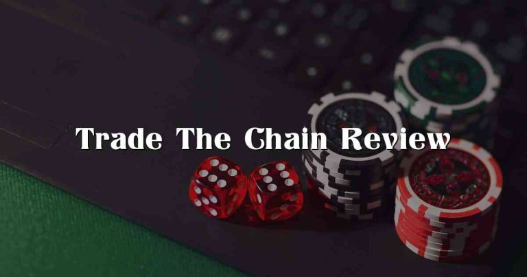 Trade The Chain Review