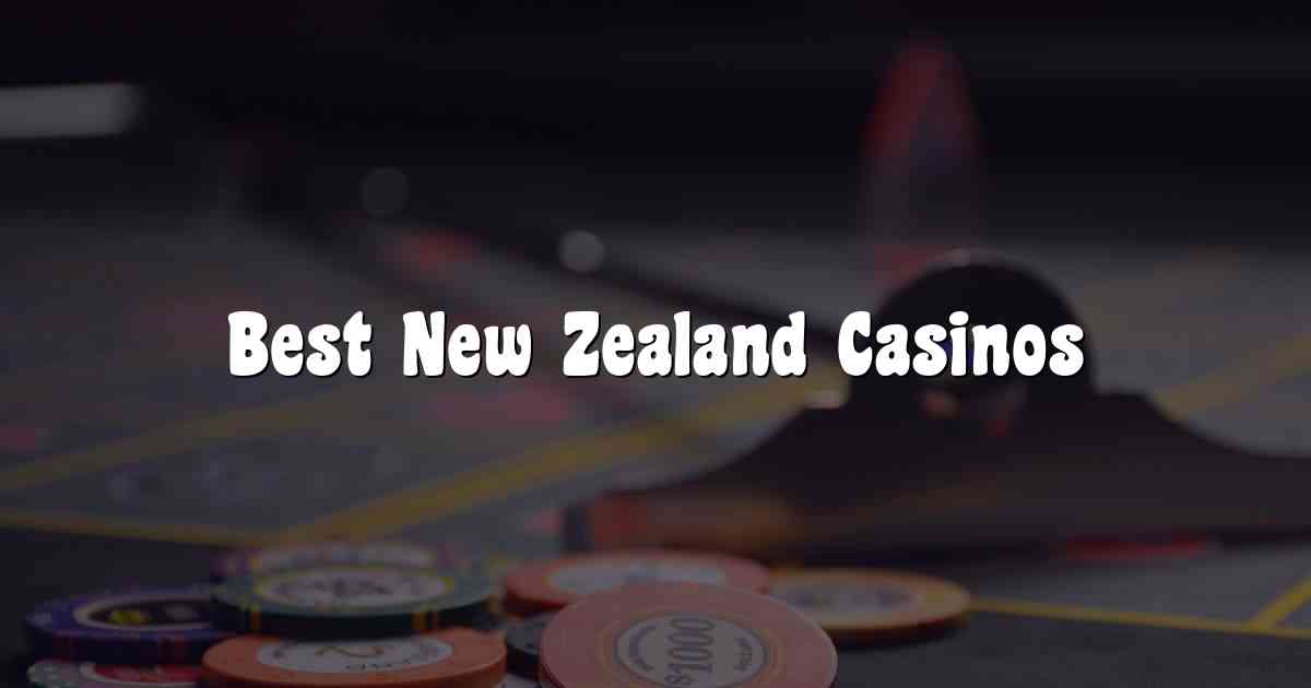 Best New Zealand Casinos