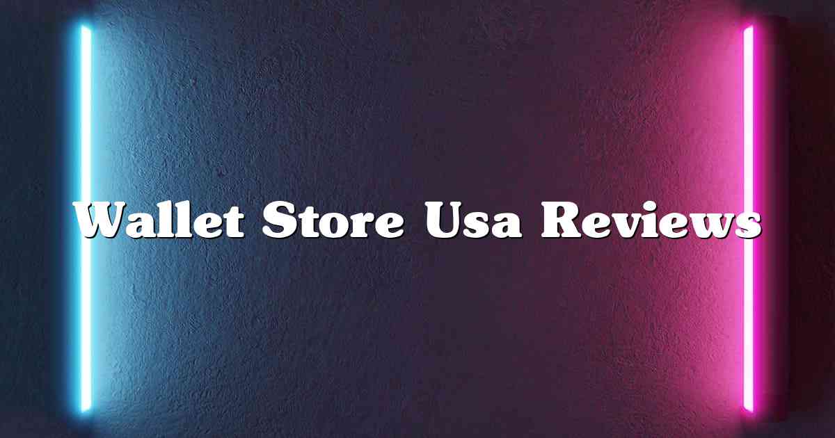 Wallet Store Usa Reviews