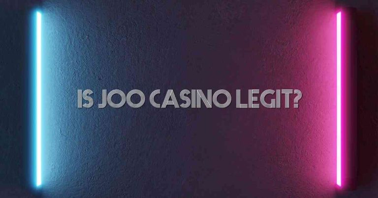 Is Joo Casino Legit?
