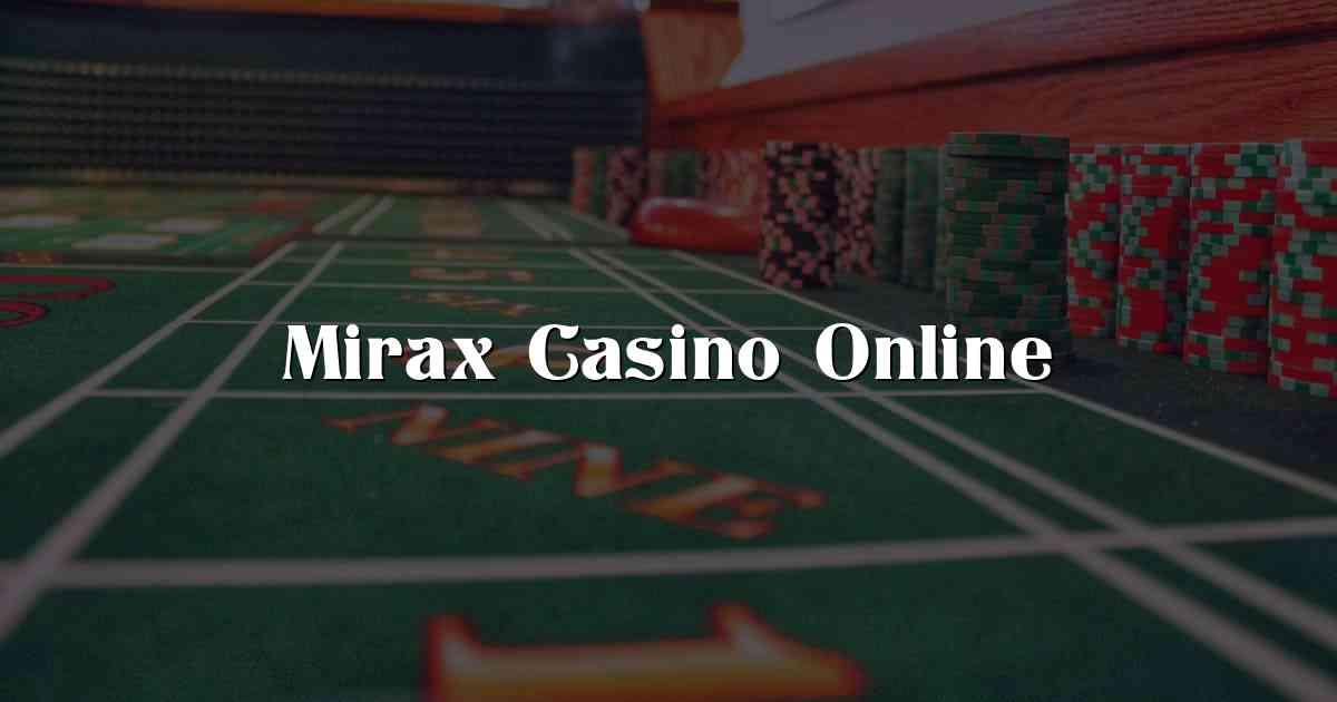 Mirax Casino Online