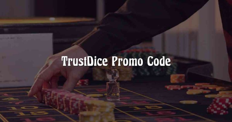 TrustDice Promo Code